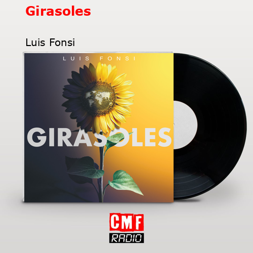 Girasoles – Luis Fonsi