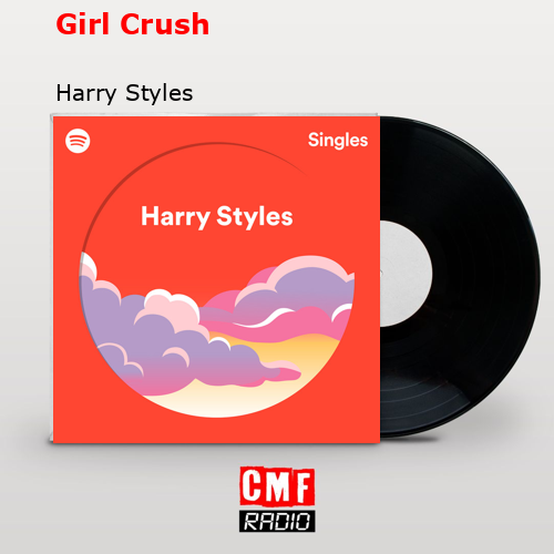 final cover Girl Crush Harry Styles