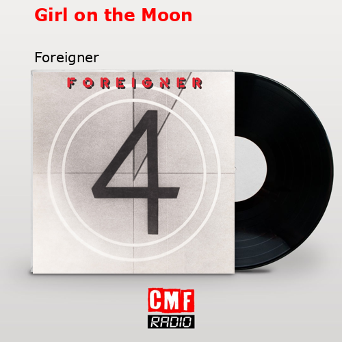 final cover Girl on the Moon Foreigner