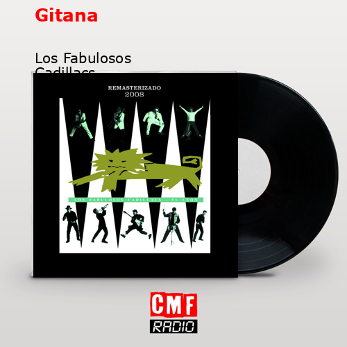 Gitana – Los Fabulosos Cadillacs