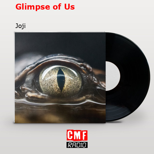Glimpse of Us – Joji