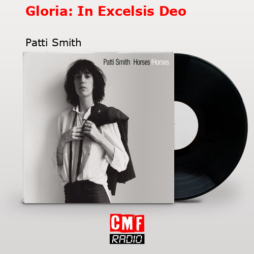 Gloria: In Excelsis Deo – Patti Smith