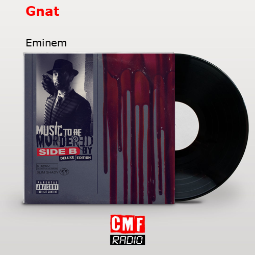Gnat – Eminem