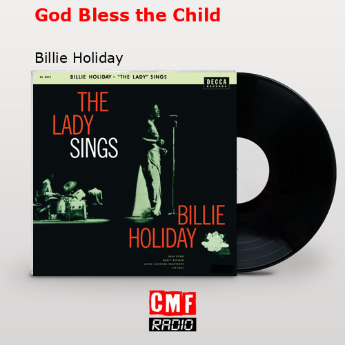 God Bless the Child – Billie Holiday