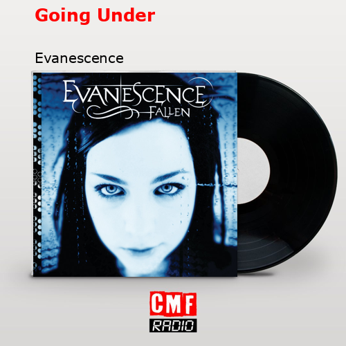 Going Under – Evanescence