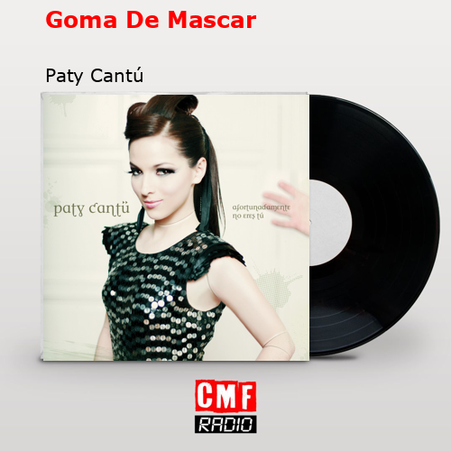 final cover Goma De Mascar Paty Cantu