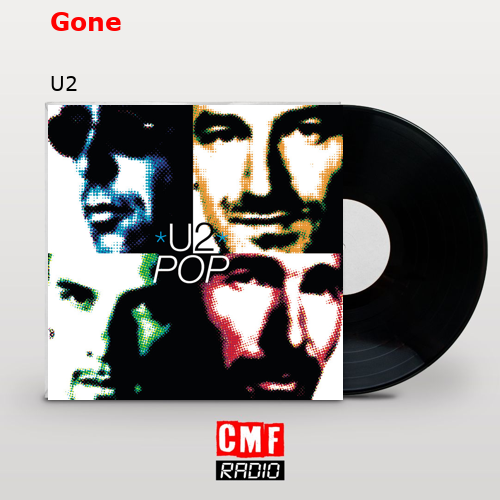 Gone – U2