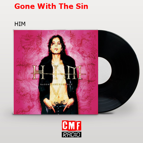 Gone With The Sin – HIM