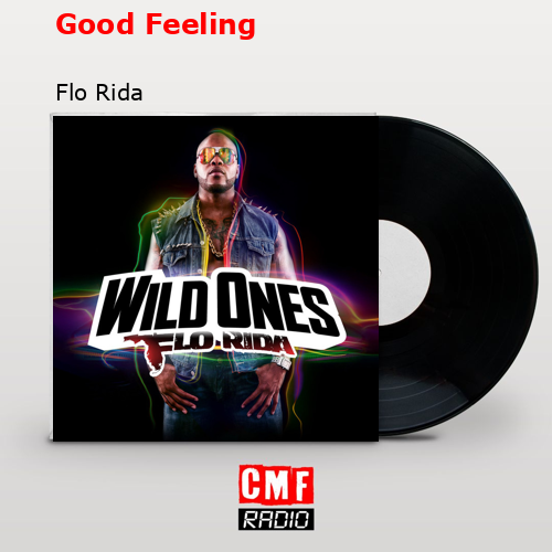 Good Feeling – Flo Rida