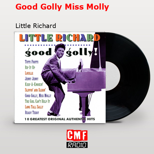 Good Golly Miss Molly – Little Richard