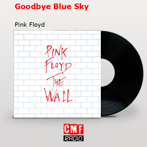final cover Goodbye Blue Sky Pink Floyd