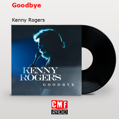 final cover Goodbye Kenny Rogers