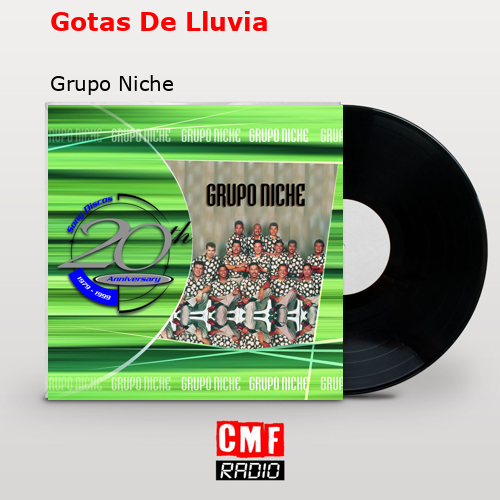 Gotas De Lluvia – Grupo Niche