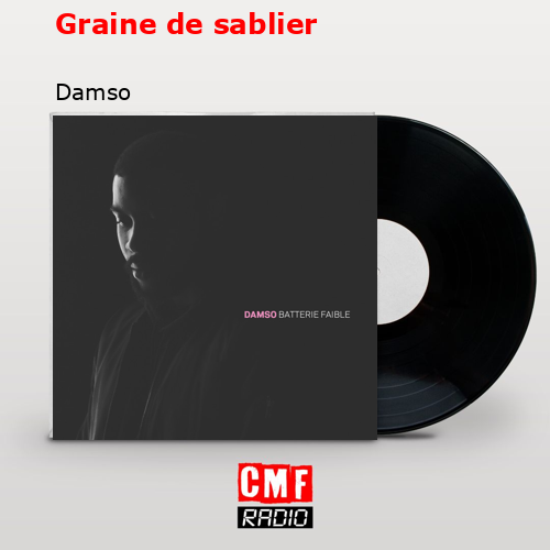 Graine de sablier – Damso