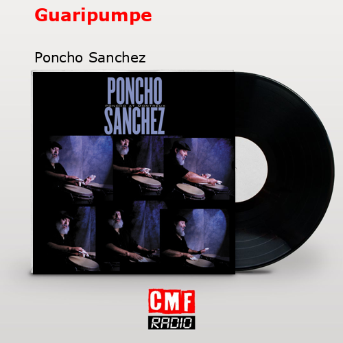 Guaripumpe – Poncho Sanchez