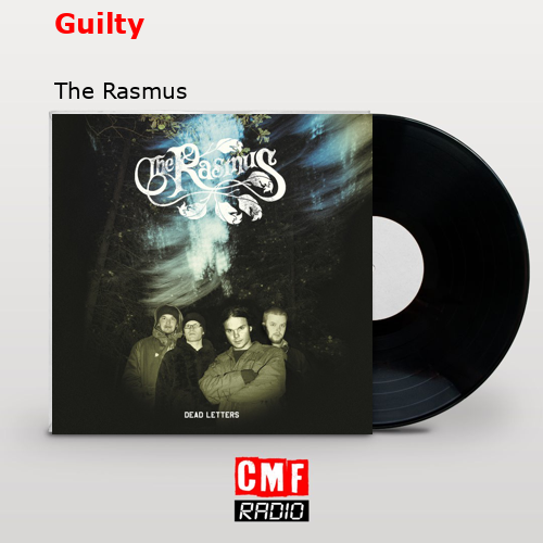Guilty – The Rasmus