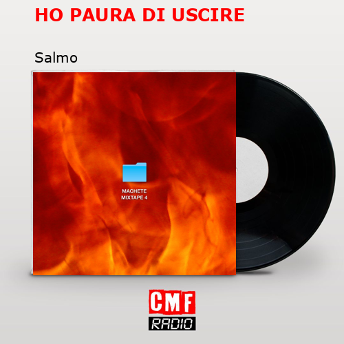 HO PAURA DI USCIRE – Salmo