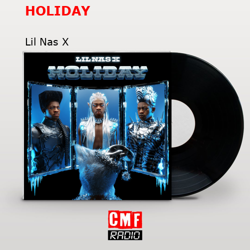 HOLIDAY – Lil Nas X