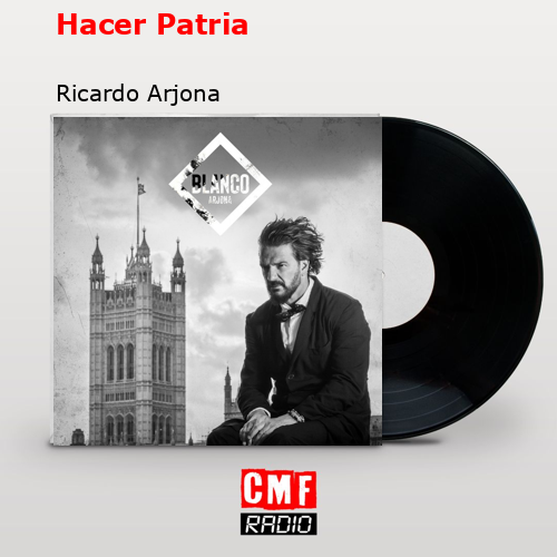 final cover Hacer Patria Ricardo Arjona