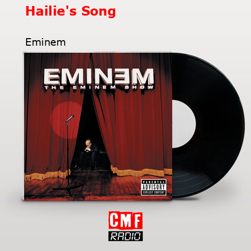 Hailie’s Song – Eminem