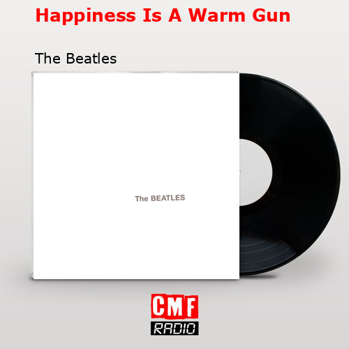 final cover Happiness Is A Warm Gun The Beatles