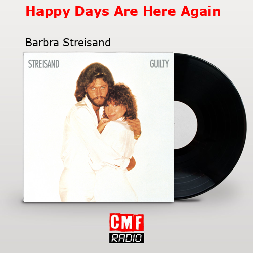 final cover Happy Days Are Here Again Barbra Streisand