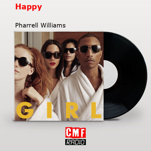 Happy – Pharrell Williams