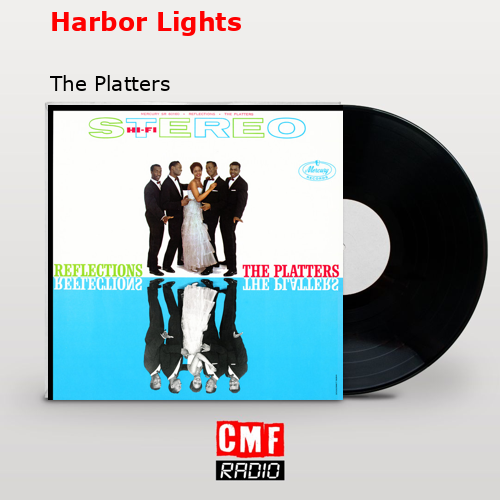 Harbor Lights – The Platters