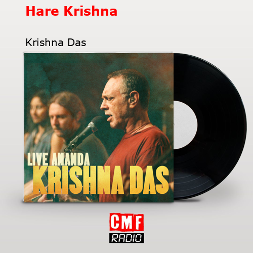 Hare Krishna – Krishna Das