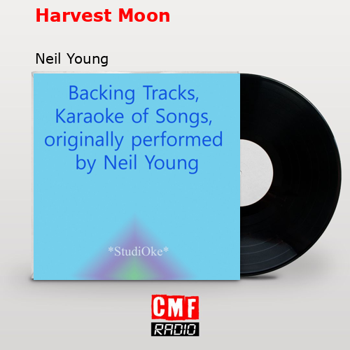 Harvest Moon – Neil Young