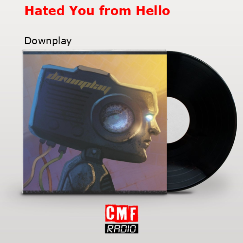 final cover Hated You from Hello Downplay