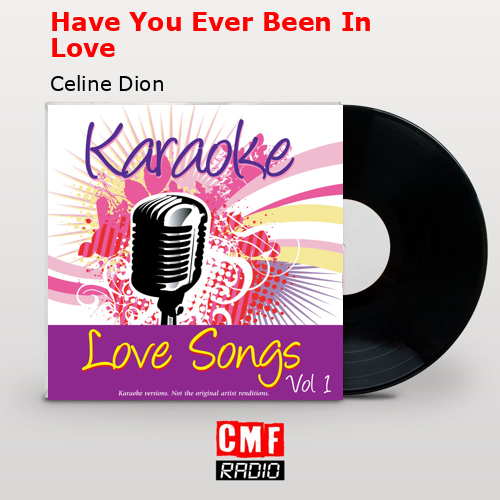 final cover Have You Ever Been In Love Celine Dion