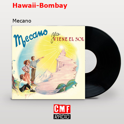 Hawaii-Bombay – Mecano