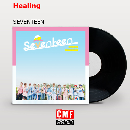 Healing – SEVENTEEN