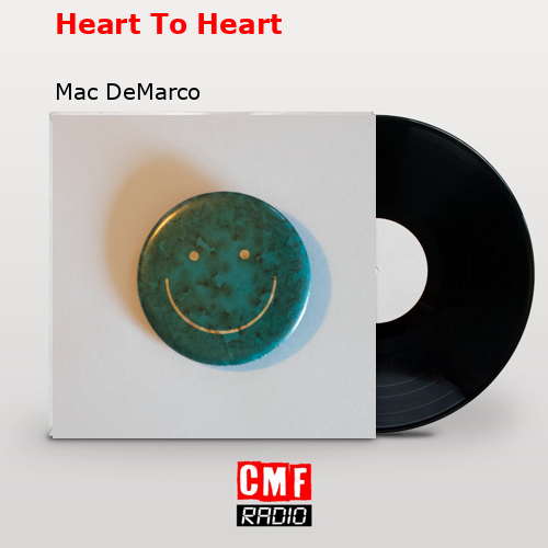 final cover Heart To Heart Mac DeMarco