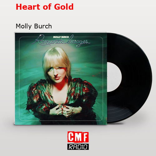 Heart of Gold – Molly Burch