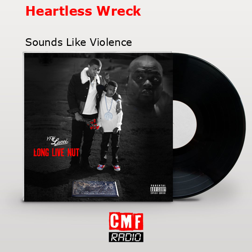 La historia y el significado de la canción 'Heartless Wreck Sounds