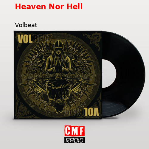 Heaven Nor Hell – Volbeat