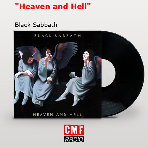 «Heaven and Hell» – Black Sabbath