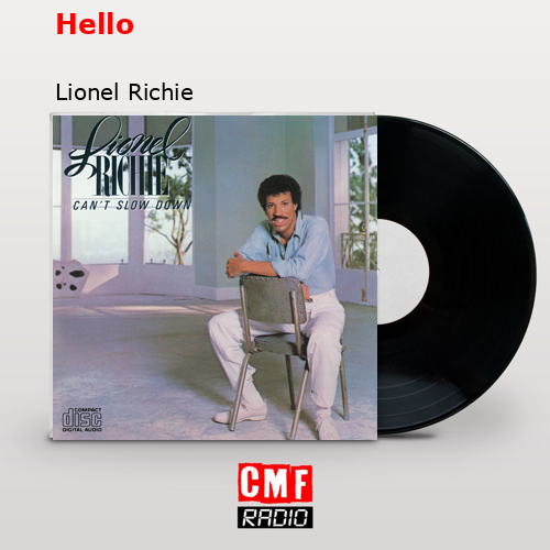 Hello – Lionel Richie