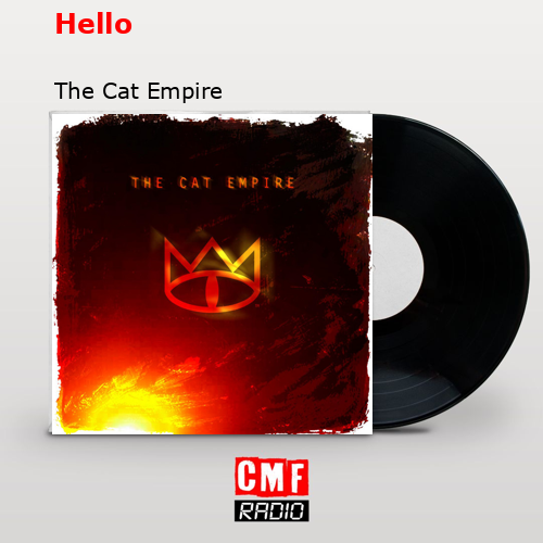 Hello – The Cat Empire