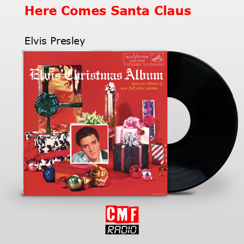 final cover Here Comes Santa Claus Elvis Presley