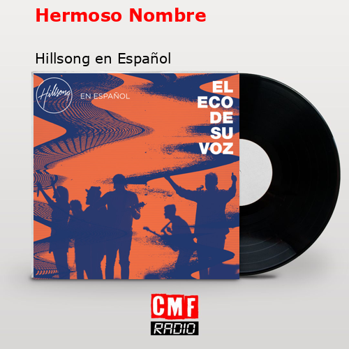 Hermoso Nombre – Hillsong en Español