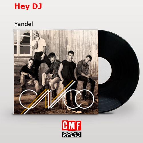 Hey DJ – Yandel