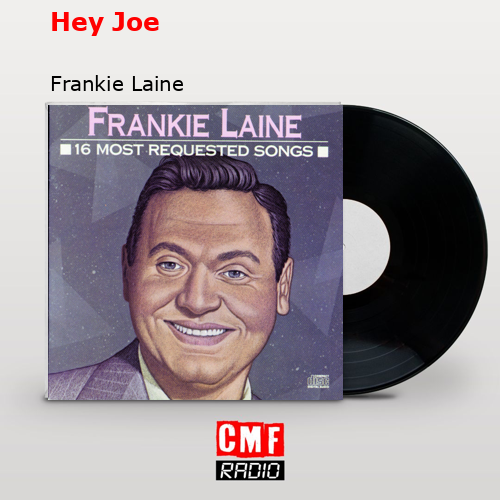 final cover Hey Joe Frankie Laine