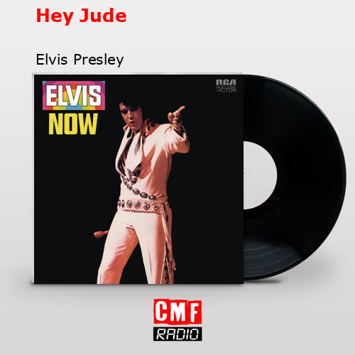 Hey Jude – Elvis Presley