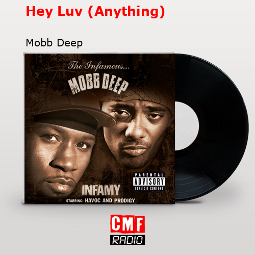 Hey Luv (Anything) – Mobb Deep