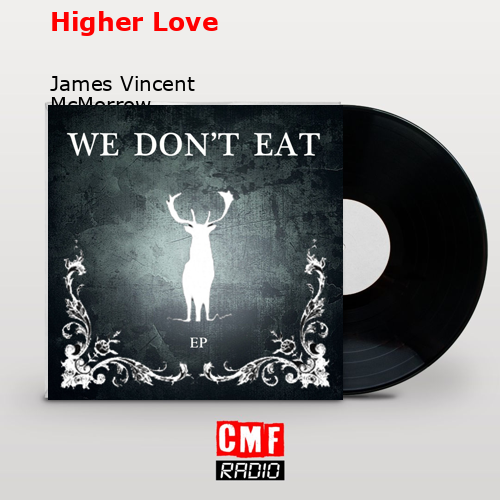 Higher Love – James Vincent McMorrow