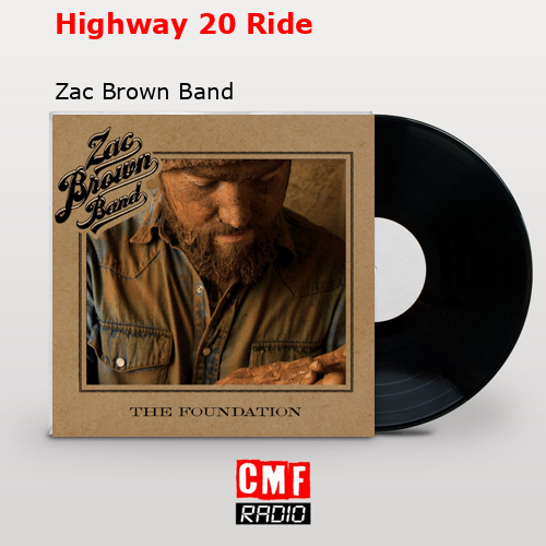 Highway 20 Ride – Zac Brown Band