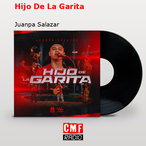 final cover Hijo De La Garita Juanpa Salazar